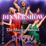 Musical Dinner Show inkl. 3-Gang-Menü - The Musical Sound of Showtime