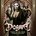 Dogma - Time to be free - European Tour