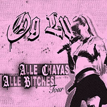 OG LU - Alle Chayas Alle Bitches Tour 2027 15.02.2027 JunkYard