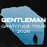 Gentleman - Gratitude Tour 2026